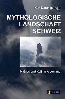 Mythologische Landschaft Schweiz