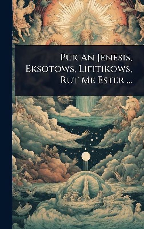 Puk An Jenesis, Eksotows, Lifitikows, Rut Me Ester ...