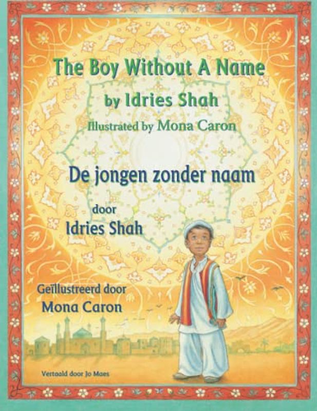The Boy without a Name / De jongen zonder naam: Bilingual English-Dutch Edition / Tweetalige Engels-Nederlands editie (Teaching Stories)