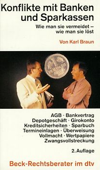 Konflikte mit Banken und Sparkassen. Wie man sie vermeidet - wie man sie löst