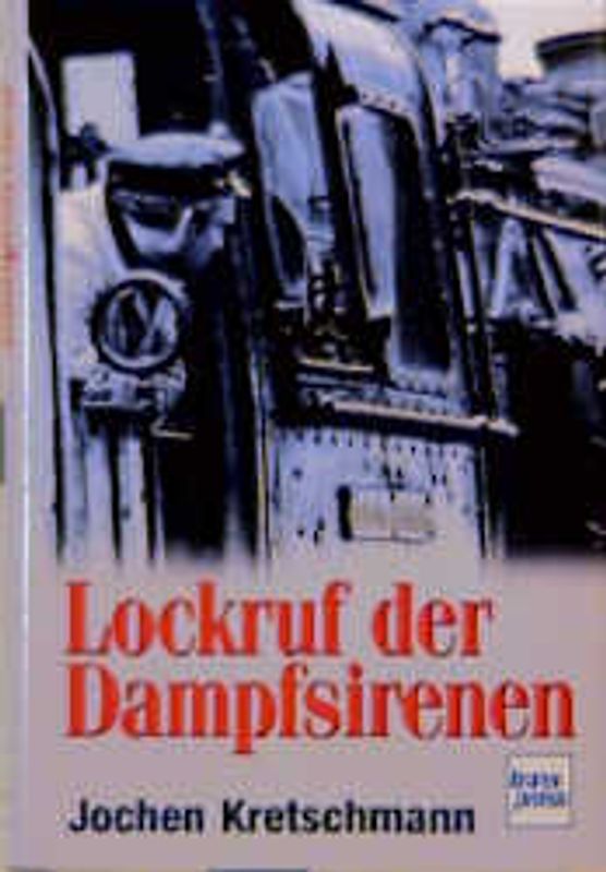 Lokruf der Dampfsirenen
