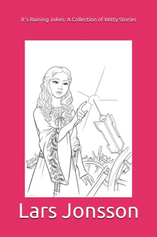 It's Raining Jokes: A Collection of Witty Stories