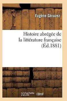Histoire Abrégée de la Littérature Française Sixième Édition