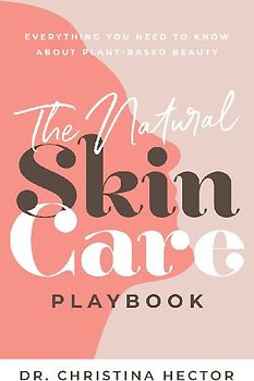 The Natural Skin Care Playbook﻿