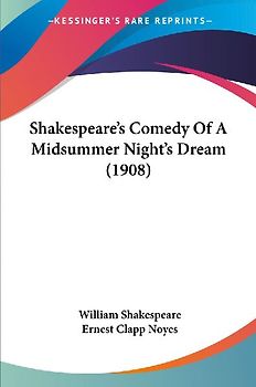 Shakespeare's Comedy Of A Midsummer Night's Dream (1908)