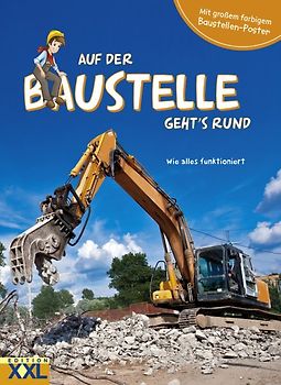 Auf der Baustelle geht´s rund - mit großem farbigem Baustellen-Poster