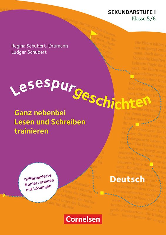 Lesespurgeschichten für die Sekundarstufe I - Klasse 5/6: Ganz nebenbei Lesen und Schreiben trainieren - Differenzierte Kopiervorlagen mit Lösungen - Kopiervorlagen