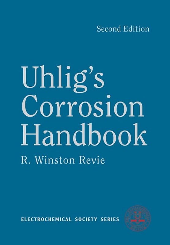 Uhlig's Corrosion Handbook