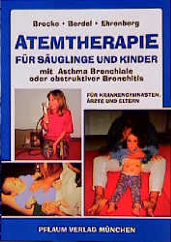 Atemtherapie für Säuglinge und Kinder mit Asthma bronchiale oder obstruktiver Bronchitis