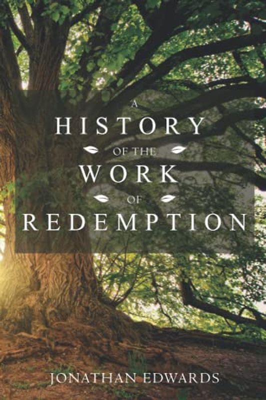 A History of the Work of Redemption