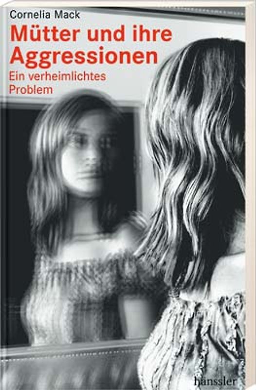 Mütter und ihre Aggressionen