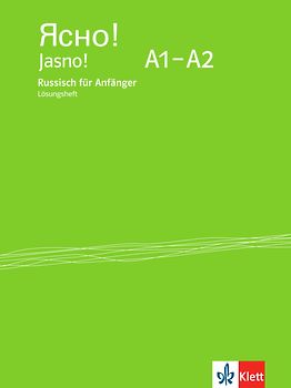 Jasno! A1-A2. Russisch für Anfänger. Lösungsheft