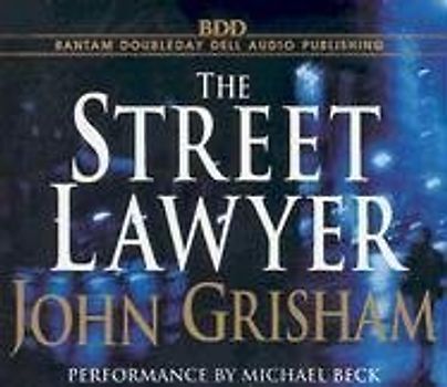 The Street Lawyer - John Grisham