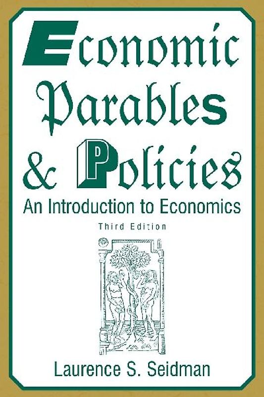 Economic Parables and Policies