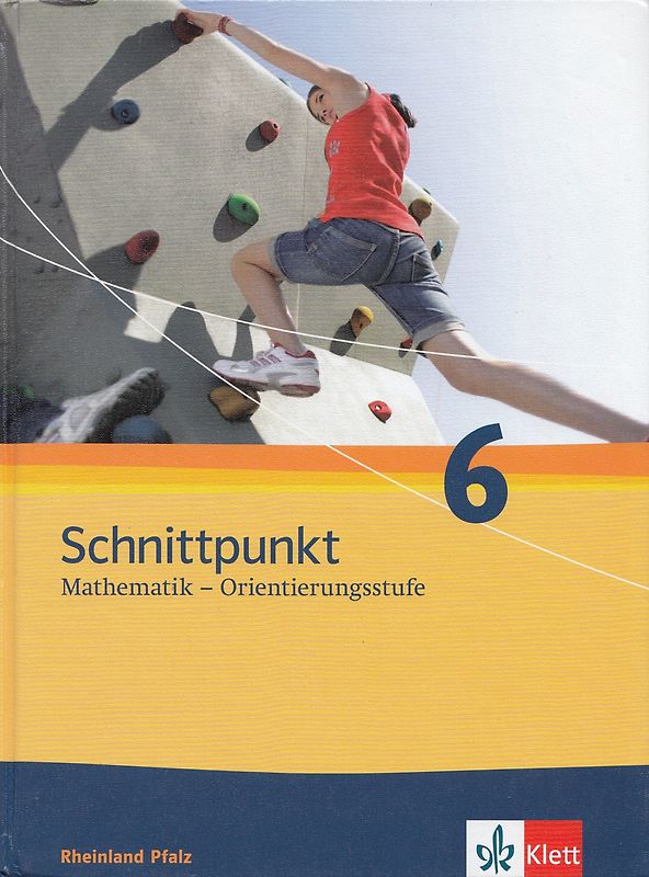 Schnittpunkt Mathematik 6. Ausgabe Rheinland-Pfalz Orientierungsstufe