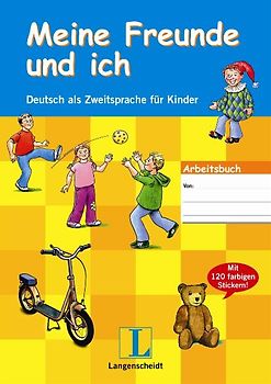 Meine Freunde und ich - Arbeitsbuch für Kinder mit Stickern