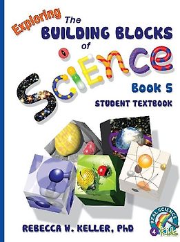 Exploring the Building Blocks of Science Book 5 Student Textbook