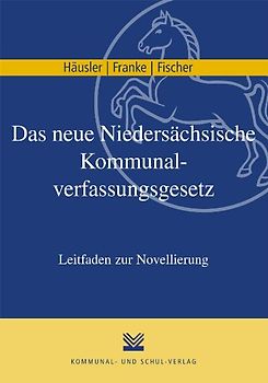 Das neue Niedersächsische Kommunalverfassungsgesetz (NKomVG)