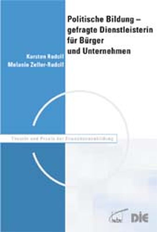 Politische Bildung - gefragte Dienstleisterin für Bürger und Unternehmen