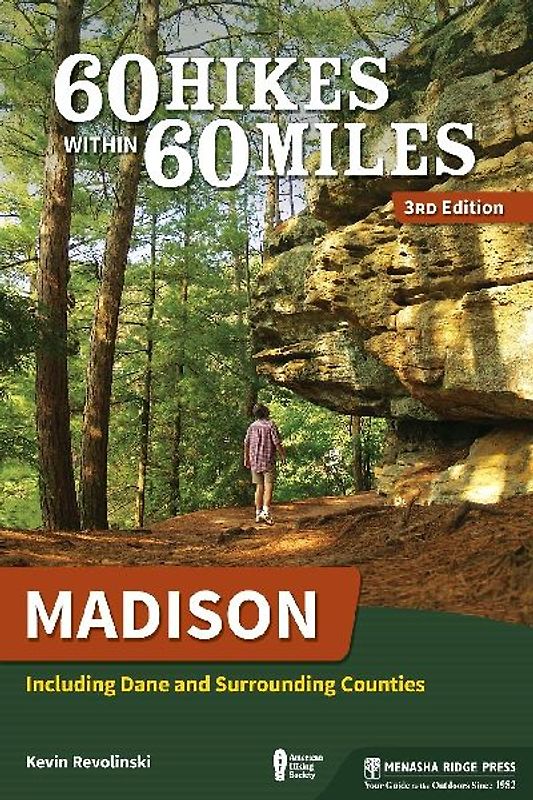 60 Hikes Within 60 Miles: Madison