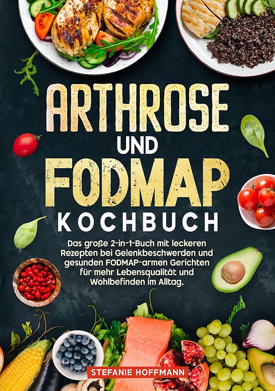 Arthrose und Fodmap Kochbuch