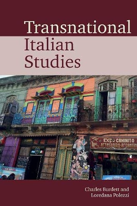 Transnational Italian Studies (Transnational Modern Languages, Band 4)