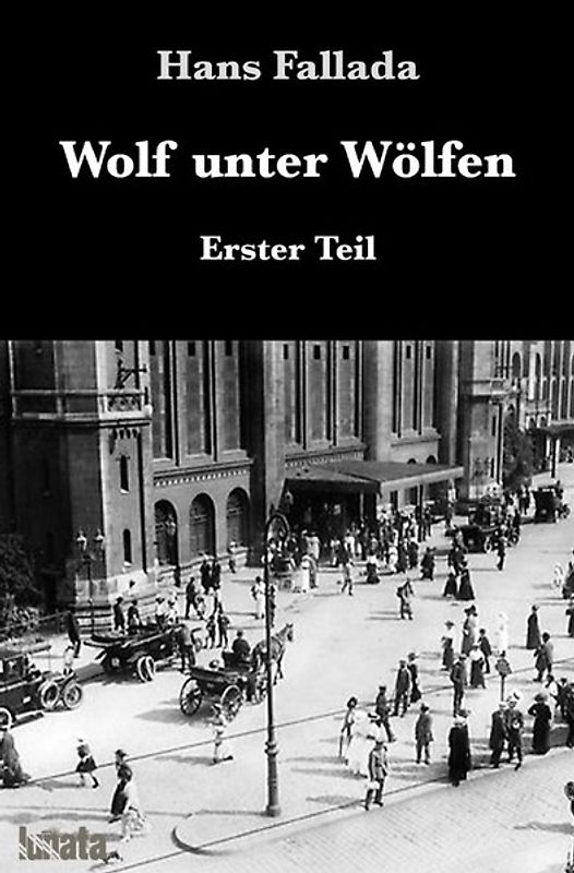 Wolf unter Wölfen / Wolf unter Wölfen I
