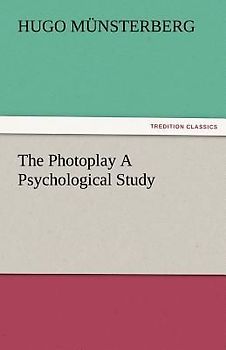 The Photoplay A Psychological Study