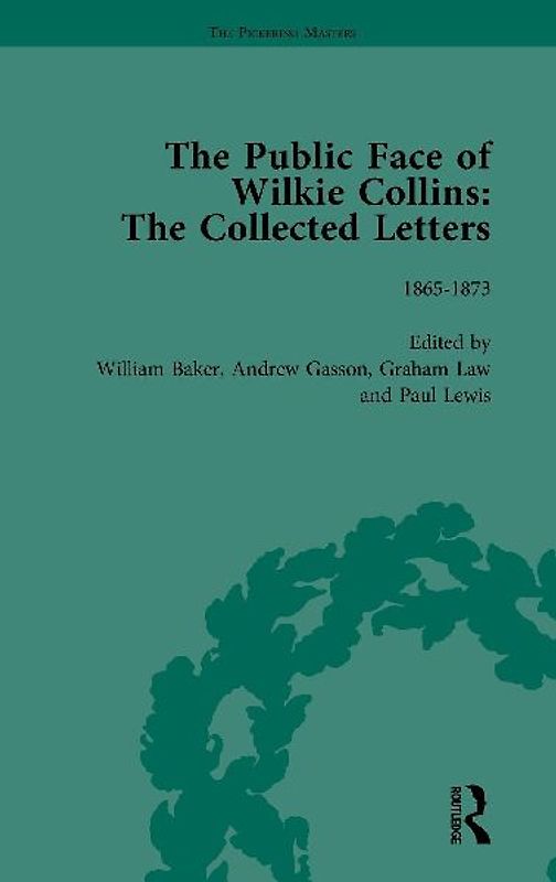 The Public Face of Wilkie Collins Vol 2