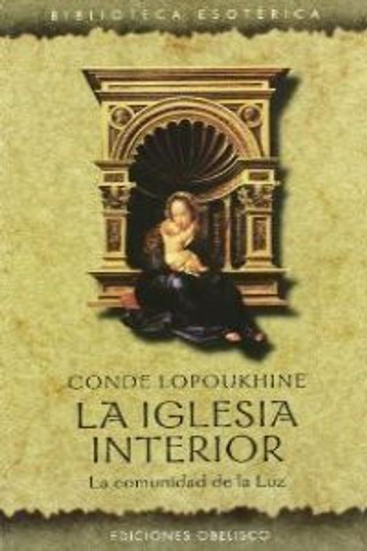 La iglesia interior : la comunidad de la luz