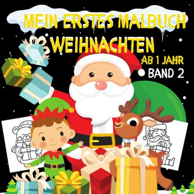 Mein erstes Malbuch Weihnachten Ab 1 Jahr: Weihnachtsmalbuch für Kinder | Ausmalbuch für Jungen und Mädchen | Ideal als Nikolausgeschenk | mit Nikolaus, Geschenke, Weihnachtsbaum und vielen mehr!