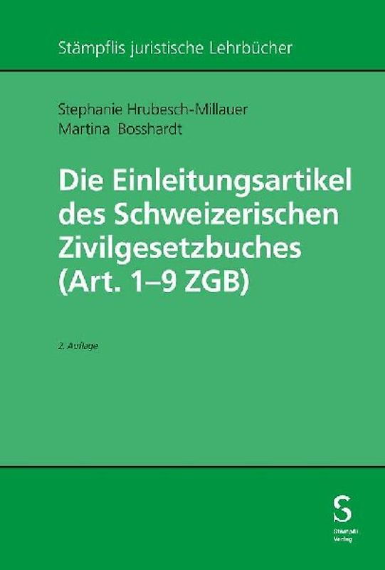 Die Einleitungsartikel des Schweizerischen Zivilgesetzbuches (Art. 1 - 9 ZGB)
