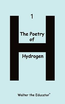 The Poetry of Hydrogen