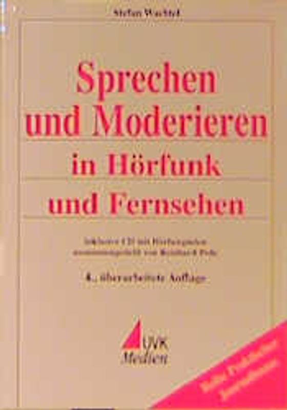 Sprechen und Moderieren in Hörfunk und Fernsehen