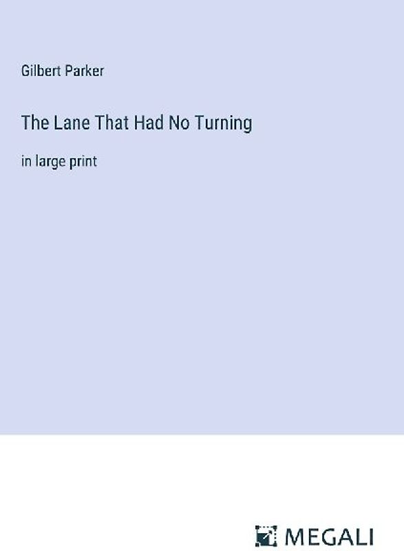The Lane That Had No Turning