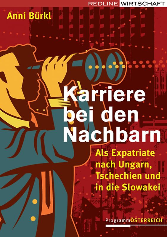 Karriere bei den Nachbarn. Als Expatriate nach Ungarn, Tschechien und in die Slowakei