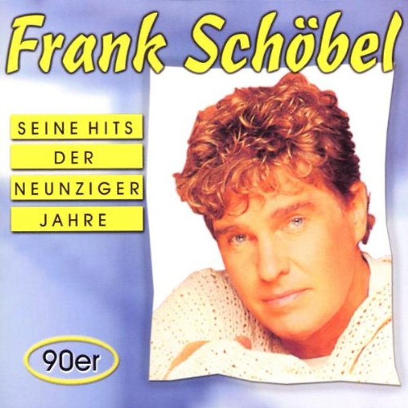 Frank Schöbel - Seine Hits der Neunziger