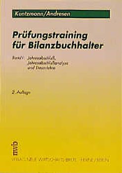 Prüfungstraining für Bilanzbuchhalter. Jahresabschluss, Jahresabschlussanalyse und Steuerlehre
