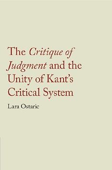 The Critique of Judgment and the Unity of Kant's Critical System