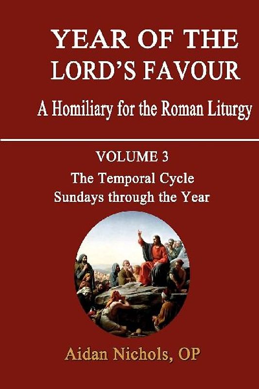 Year of the Lord's Favour. a Homiliary for the Roman Liturgy. Volume 3
