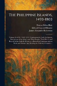 The Philippine Islands, 1493-1803