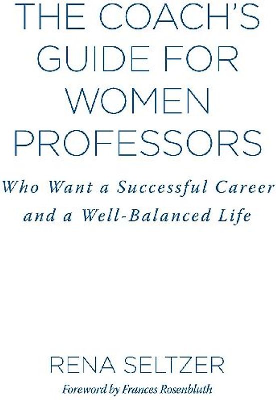 The Coach's Guide for Women Professors