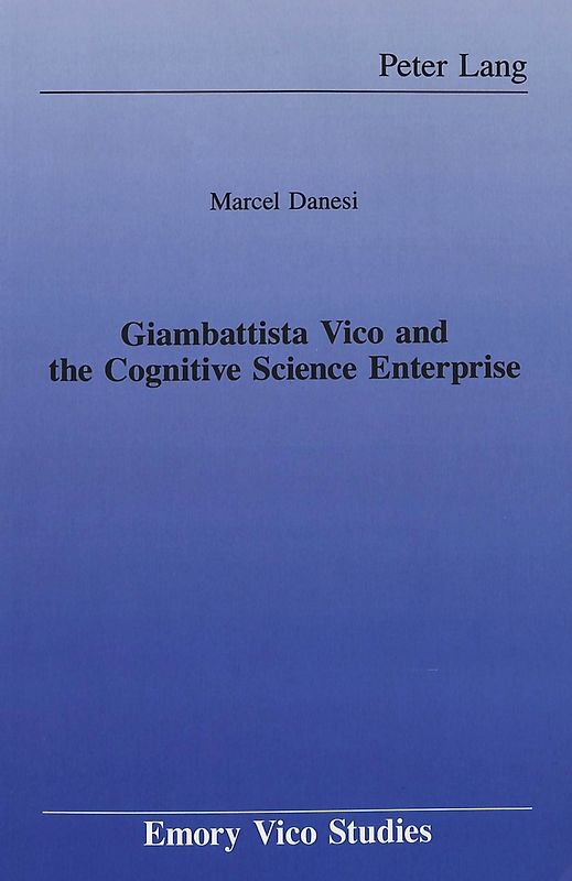 Giambattista Vico and the Cognitive Science Enterprise