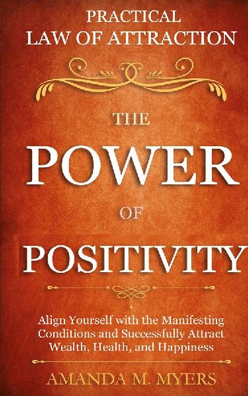 Practical Law of Attraction | The Power of Positivity