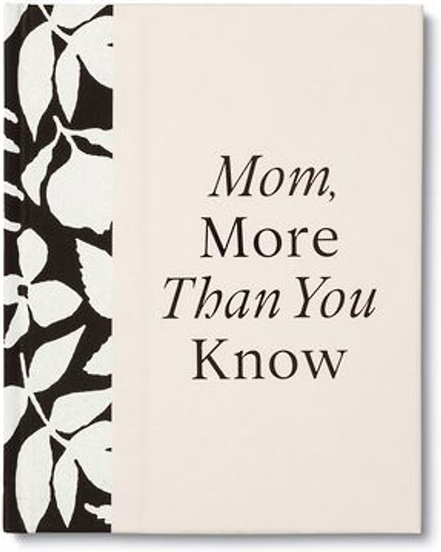 Mom, More Than You Know: A Keepsake Fill-In Gift Book to Show Your Appreciation for Mom