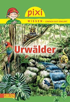 Pixi Wissen 51: VE 5 Urwälder