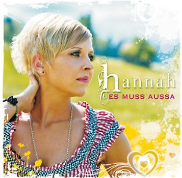 Hannah - Es Muss Aussa