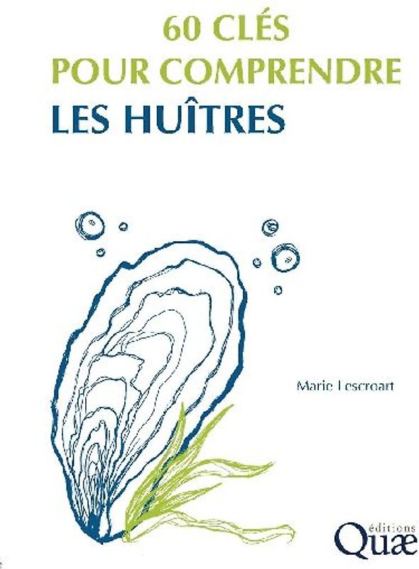60 clés pour comprendre les huîtres