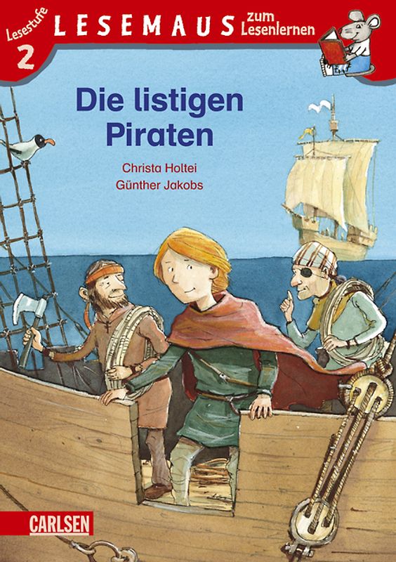 LESEMAUS zum Lesenlernen Stufe 2: Die listigen Piraten