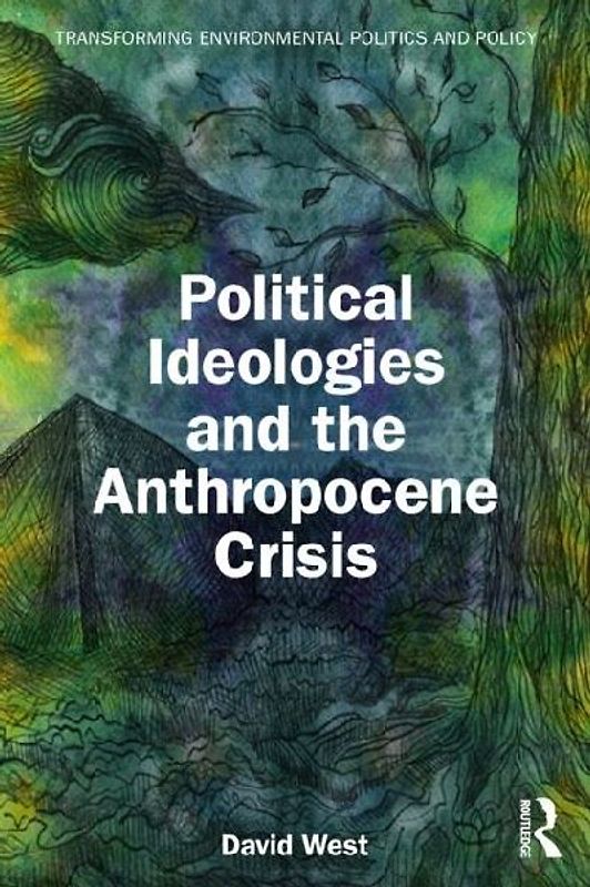 Political Ideologies and the Anthropocene Crisis
